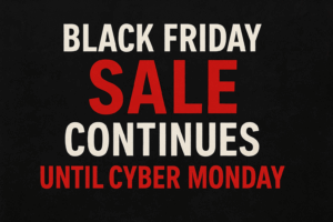 Black Friday Sale Continues Until Cyber Monday